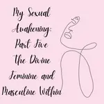 The divine feminine and masculine within.